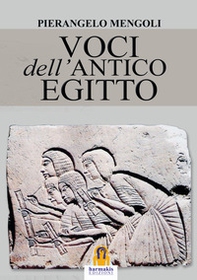 Voci dell'Antico Egitto - Librerie.coop