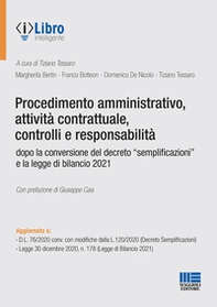 Procedimento amministrativo, attività contrattuale, controlli e responsabilità dopo la conversione del decreto «semplificazioni» e la legge di bilancio 2021 - Librerie.coop