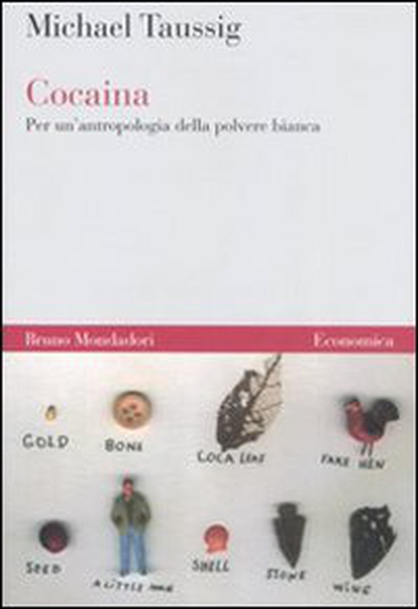 Cocaina. Per un'antropologia della polvere bianca - Librerie.coop Cocaina. Per un'antropologia della polvere bianca - Librerie.coop