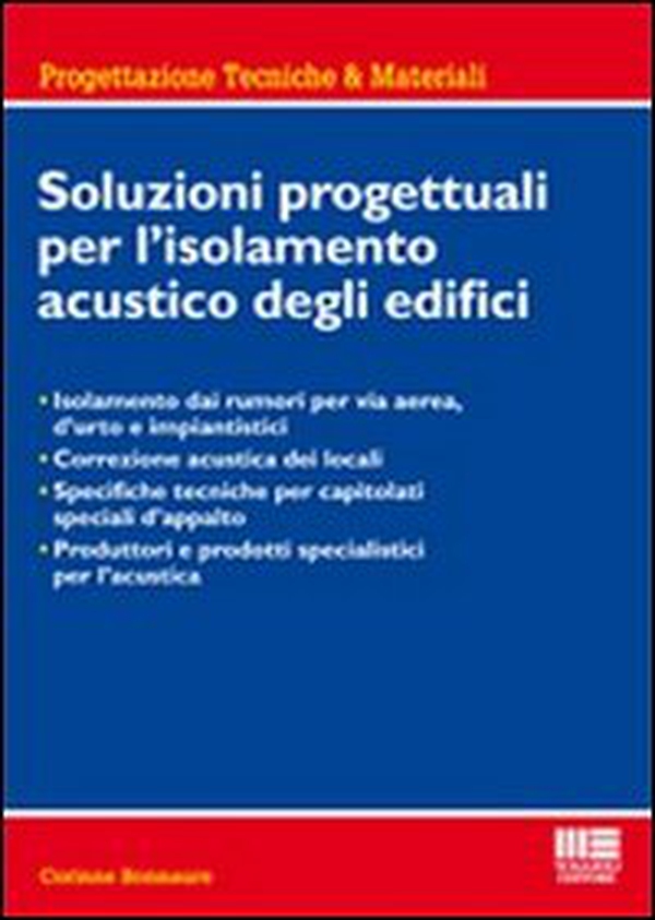 Soluzioni progettuali per l'isolamento acustico degli edifici - Librerie.coop Soluzioni progettuali per l'isolamento acustico degli edifici - Librerie.coop