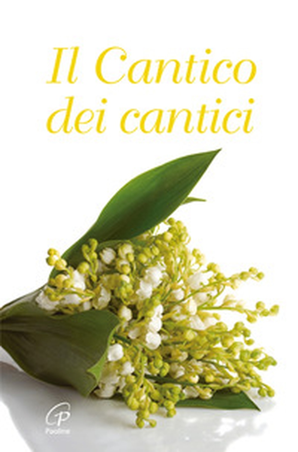 Il cantico dei cantici - Librerie.coop