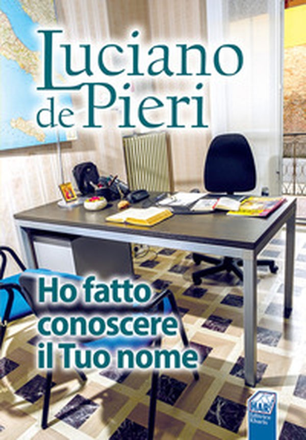 Ho fatto conoscere il Tuo nome. Gli editoriali di Luciano scritti in oltre trent'anni di attività evangelizzatrice - Librerie.coop Ho fatto conoscere il Tuo nome. Gli editoriali di Luciano scritti in oltre trent'anni di attività evangelizzatrice - Librerie.coop