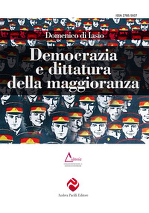 Democrazia e dittatura della maggioranza - Librerie.coop Democrazia e dittatura della maggioranza - Librerie.coop