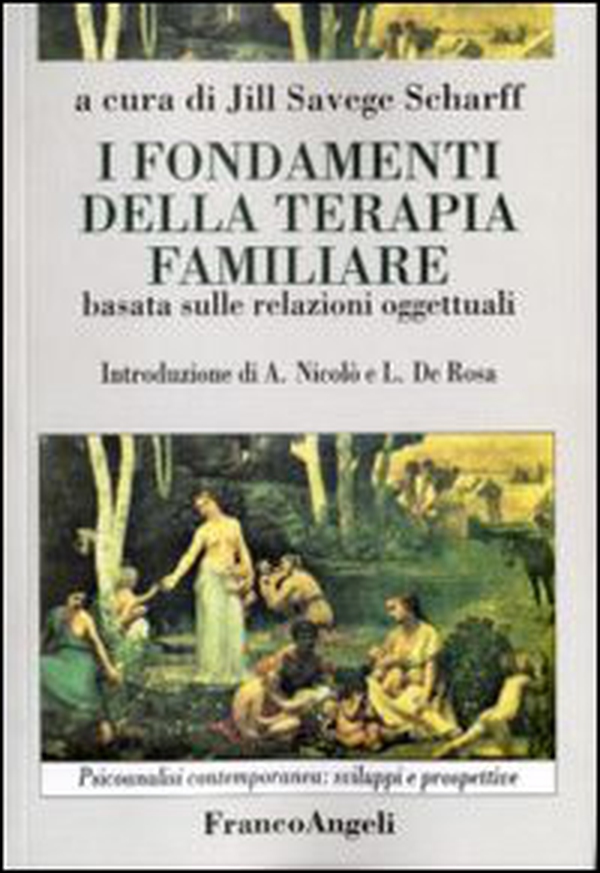 I fondamenti della terapia familiare basata sulle relazioni oggettuali - Librerie.coop I fondamenti della terapia familiare basata sulle relazioni oggettuali - Librerie.coop