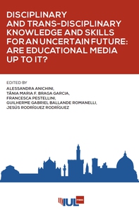 Disciplinary and Trans-Disciplinary Knowledge and Skills for an Uncertain Future: Are Educational Media up to It? - Librerie.coop