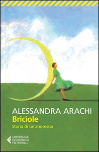 Briciole. Storia di un'anoressia - Librerie.coop Briciole. Storia di un'anoressia - Librerie.coop