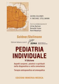 Pediatria individuale. Aspetti corporei, psichici e spirituali nella diagnostica e nella consulenza - Librerie.coop