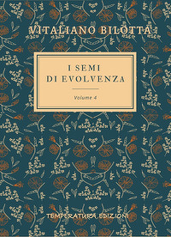 I semi di evolvenza - Vol. 4 - Librerie.coop