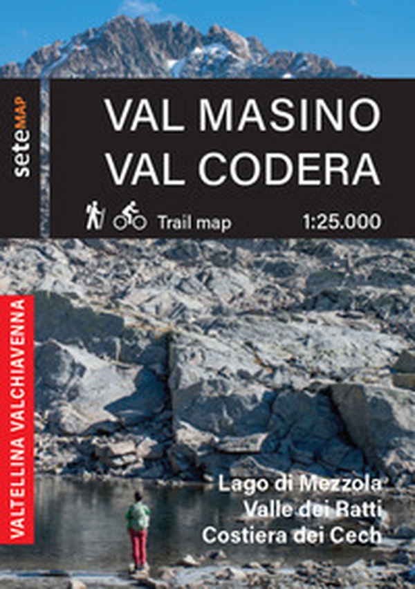 Val Masino. Val Codera. Cartografia escursionistica in scala 1:25.000 della Val Masino, Val Codera Lago di Mezzola, Valle dei Ratti e Costiera dei Cech - Librerie.coop Val Masino. Val Codera. Cartografia escursionistica in scala 1:25.000 della Val Masino, Val Codera Lago di Mezzola, Valle dei Ratti e Costiera dei Cech - Librerie.coop