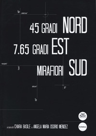 45 gradi Nord, 7.65 gradi Est, Mirafiori Sud - Librerie.coop