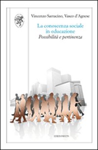 La conoscenza sociale in educazione. Possibilità e pertinenza - Librerie.coop