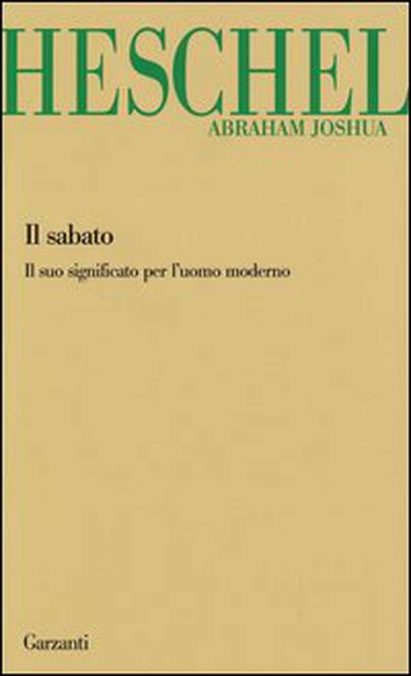 Il sabato. Il suo significato per l'uomo moderno - Librerie.coop Il sabato. Il suo significato per l'uomo moderno - Librerie.coop