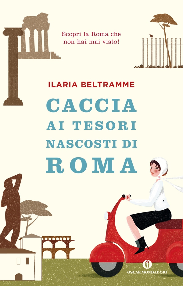 Caccia ai tesori nascosti di Roma - Librerie.coop Caccia ai tesori nascosti di Roma - Librerie.coop