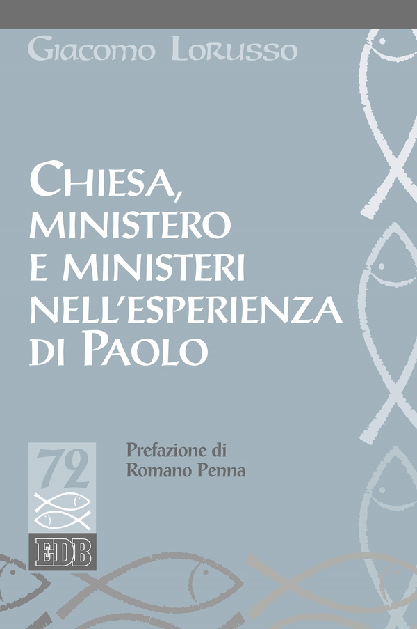 Chiesa, ministero e ministeri nell’esperienza di Paolo - Librerie.coop Chiesa, ministero e ministeri nell’esperienza di Paolo - Librerie.coop