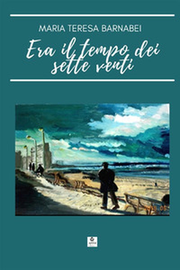 Era il tempo dei sette venti - Librerie.coop Era il tempo dei sette venti - Librerie.coop