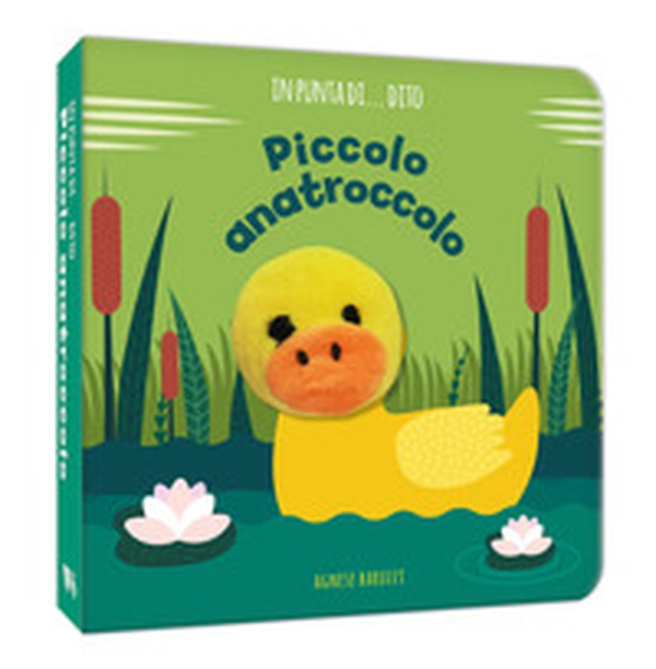 Piccolo anatroccolo. In punta di dito - Librerie.coop Piccolo anatroccolo. In punta di dito - Librerie.coop