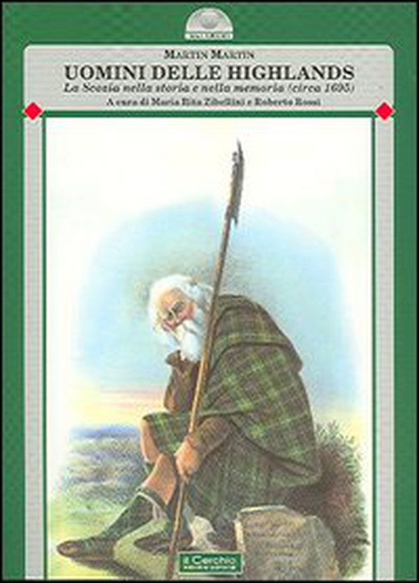 Uomini delle Highlands. La Scozia nella storia e nella memoria (circa 1695) - Librerie.coop Uomini delle Highlands. La Scozia nella storia e nella memoria (circa 1695) - Librerie.coop