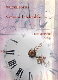 Cronaca incolmabile - Librerie.coop Cronaca incolmabile - Librerie.coop