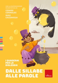 Dalle sillabe alle parole. I quaderni per la dislessia - Librerie.coop