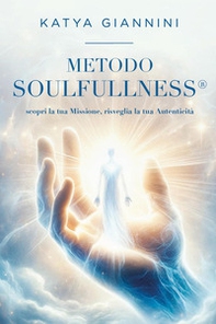 Metodo soulfullness - Librerie.coop Metodo soulfullness - Librerie.coop
