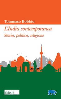 L'India contemporanea. Storia, politica, religione - Librerie.coop