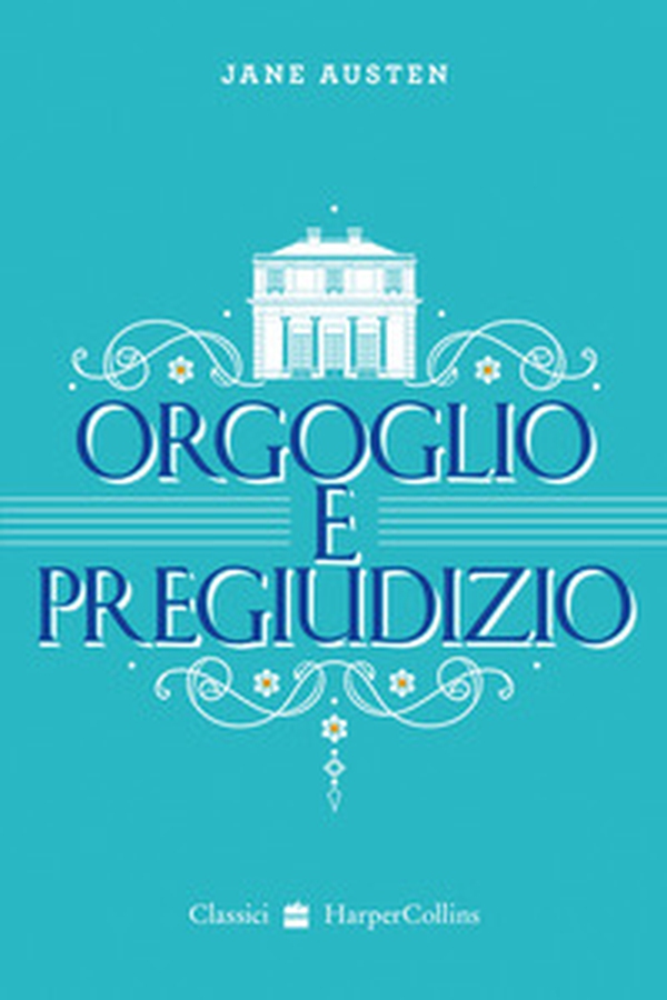 Orgoglio e pregiudizio - Librerie.coop Orgoglio e pregiudizio - Librerie.coop
