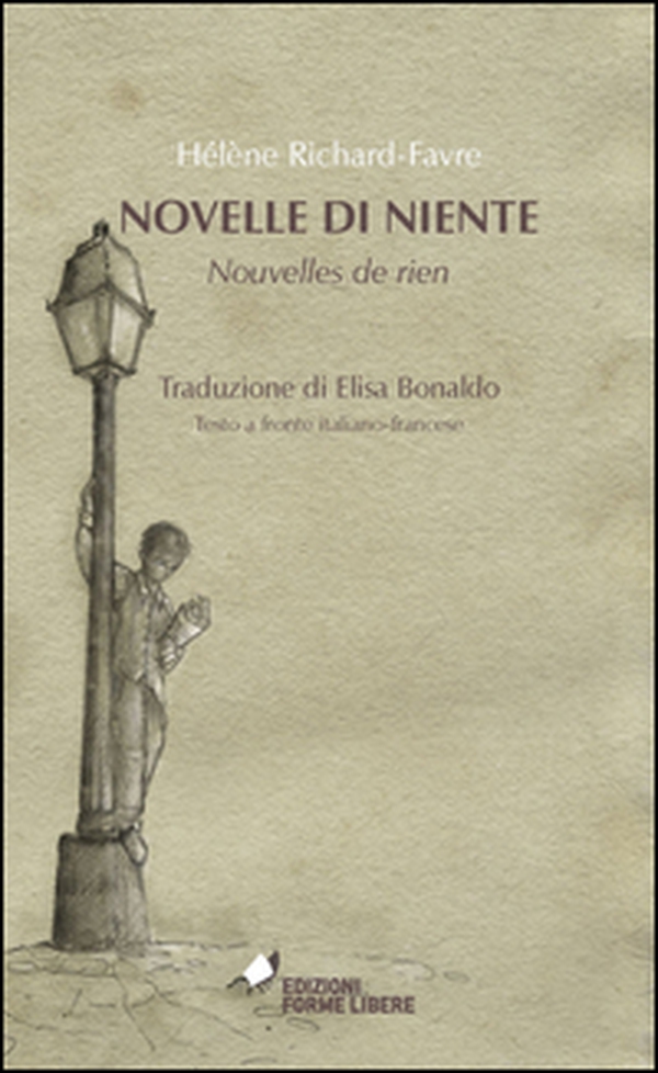 Novelle di niente-Nouvelles de rien. Testo francese a fronte - Librerie.coop