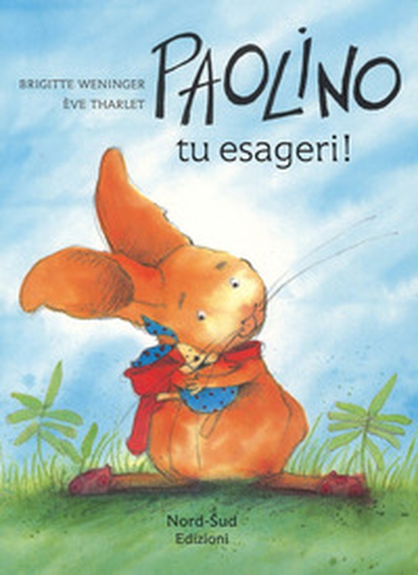 Paolino, tu esageri! - Librerie.coop Paolino, tu esageri! - Librerie.coop