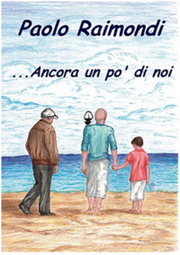 ... Ancora un po' di noi - Librerie.coop ... Ancora un po' di noi - Librerie.coop