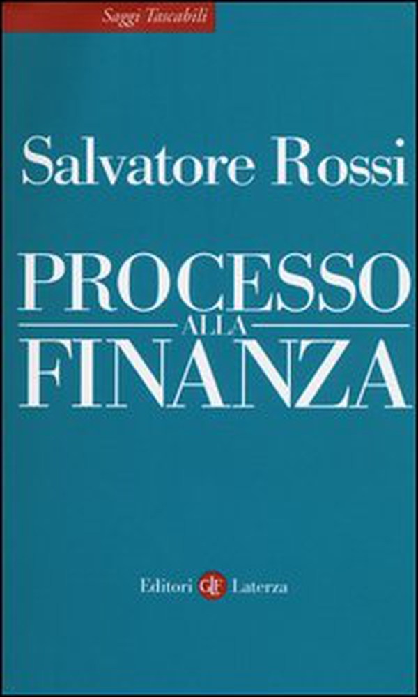 Processo alla finanza - Librerie.coop Processo alla finanza - Librerie.coop