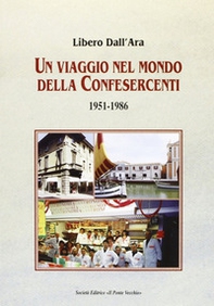 Un viaggio nel mondo della Confesercenti 1951-1986 - Librerie.coop