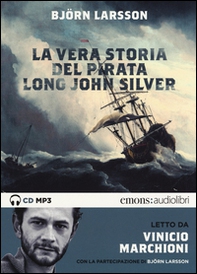 La vera storia del pirata Long John Silver letto Vinicio Marchioni letto da Marchioni Vinicio. Audiolibro. 2 CD Audio formato MP3 - Librerie.coop La vera storia del pirata Long John Silver letto Vinicio Marchioni letto da Marchioni Vinicio. Audiolibro. 2 CD Audio formato MP3 - Librerie.coop