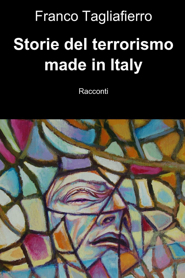 Storie del terrorismo made in Italy - Librerie.coop Storie del terrorismo made in Italy - Librerie.coop
