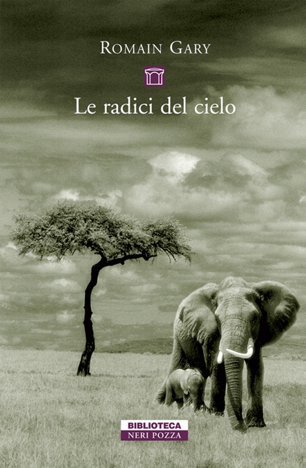 Le radici del cielo - Librerie.coop Le radici del cielo - Librerie.coop