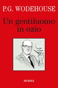 Un gentiluomo in ozio - Librerie.coop