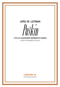 Puskin. Vita di Aleksandr Sergeevi Puskin - Librerie.coop