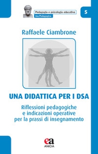 Una didattica per i DSA. Riflessioni pedagogiche e indicazioni operative per la prassi di insegnamento - Librerie.coop Una didattica per i DSA. Riflessioni pedagogiche e indicazioni operative per la prassi di insegnamento - Librerie.coop