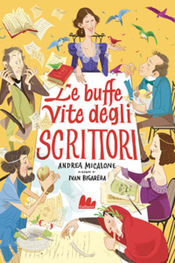 Le buffe vite degli scrittori - Librerie.coop Le buffe vite degli scrittori - Librerie.coop