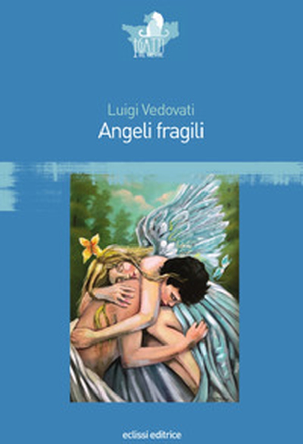 Angeli fragili - Librerie.coop Angeli fragili - Librerie.coop