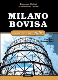 Milano Bovisa. Una scommessa vinta - Librerie.coop