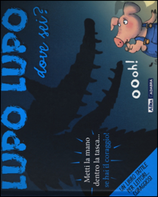Lupo lupo dove sei? - Librerie.coop Lupo lupo dove sei? - Librerie.coop