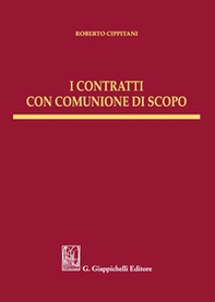 I contratti con comunione di scopo - Librerie.coop I contratti con comunione di scopo - Librerie.coop