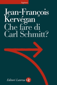 Che fare di Carl Schmitt? - Librerie.coop