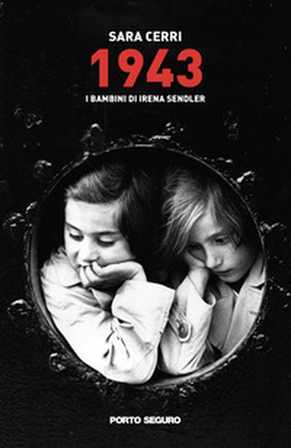 1943. I bambini di Irena Sendler - Librerie.coop 1943. I bambini di Irena Sendler - Librerie.coop