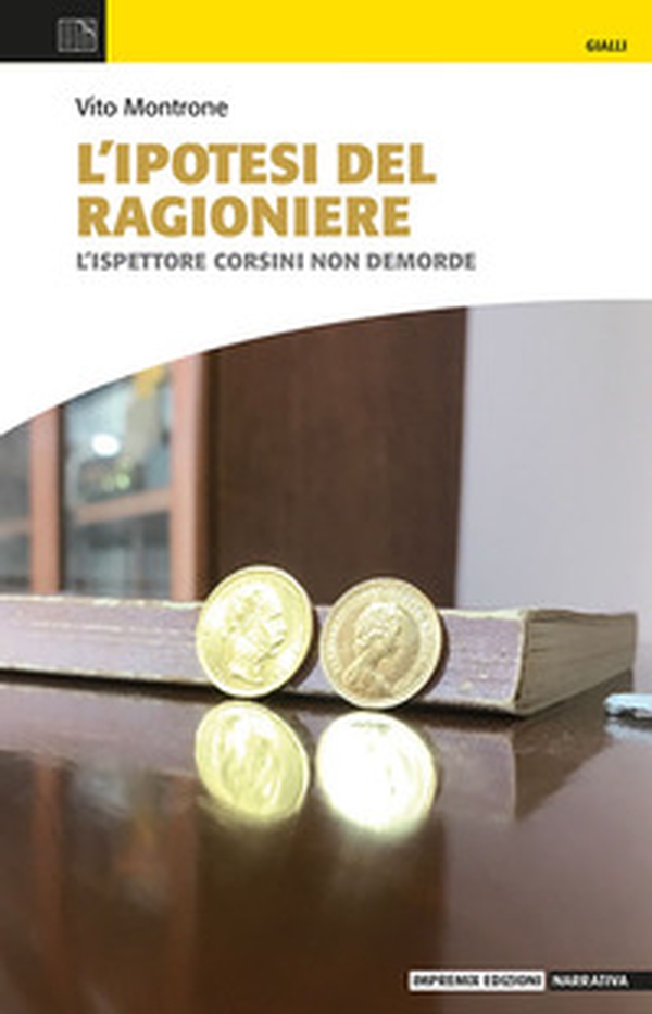 L'ipotesi del ragioniere. L'ispettore Corsini non demorde - Librerie.coop L'ipotesi del ragioniere. L'ispettore Corsini non demorde - Librerie.coop