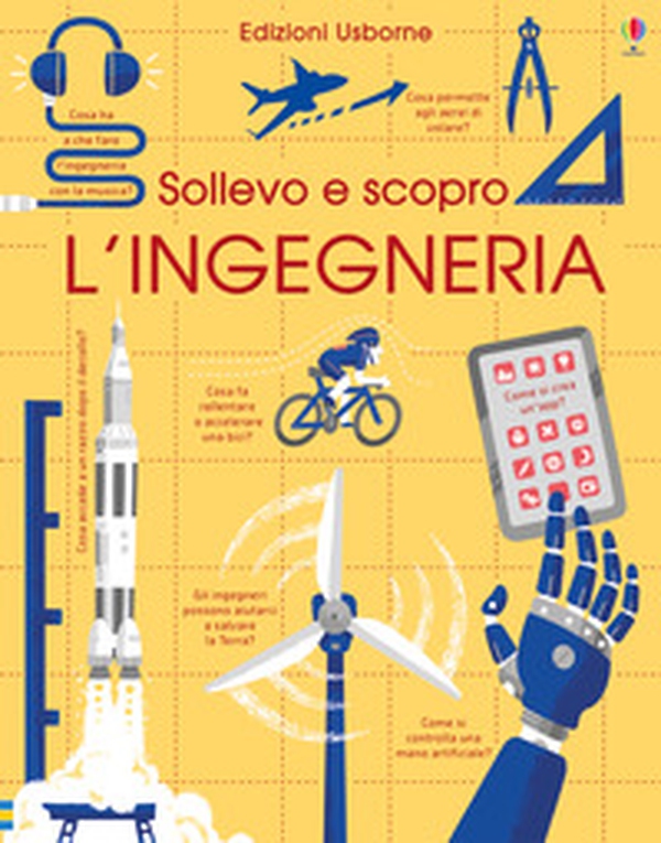L'ingegneria. Sollevo e scopro - Librerie.coop L'ingegneria. Sollevo e scopro - Librerie.coop