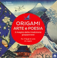 Origami. Arte e poesia. Il meglio della tradizione giapponese - Librerie.coop