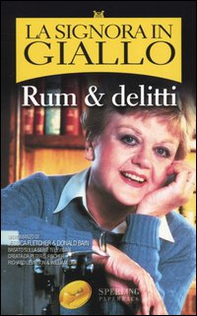 Rum & delitti. La signora in giallo - Librerie.coop