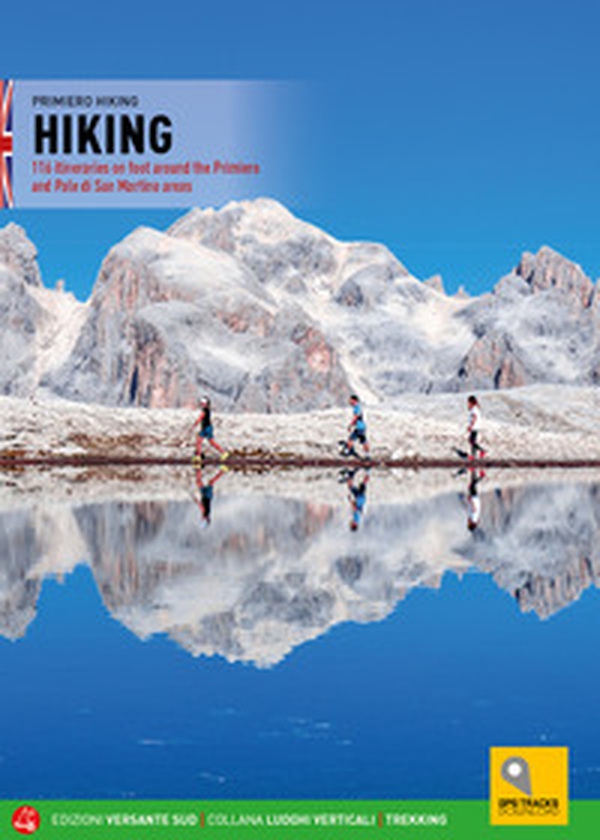 Camminare. 116 percorsi a piedi nel Primiero e sulle Pale di San Martino. Ediz. inglese - Librerie.coop Camminare. 116 percorsi a piedi nel Primiero e sulle Pale di San Martino. Ediz. inglese - Librerie.coop