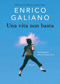 Una vita non basta - Librerie.coop Una vita non basta - Librerie.coop